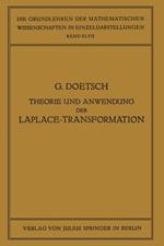 Theorie und Anwendung der Laplace-Transformation