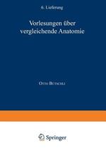 Vorlesungen Über Vergleichende Anatomie: 4. Lieferung Ernährungsorgane / 5. Lieferung Leibeshöhle / 6. Lieferung Atemorgane