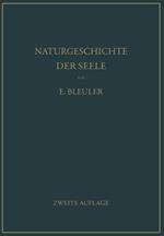 Naturgeschichte der Seele und ihres Bewußtwerdens. Mnemistische Biopsychologie