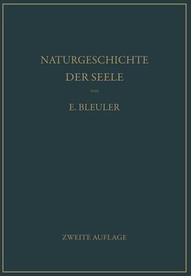 Naturgeschichte der Seele und ihres Bewußtwerdens. Mnemistische Biopsychologie - Eugen Bleuler - cover