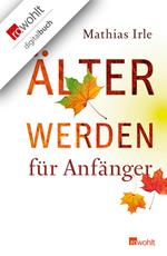 Älterwerden für Anfänger