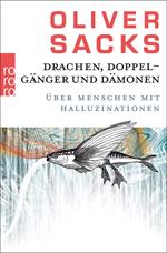 Drachen, Doppelgänger und Dämonen