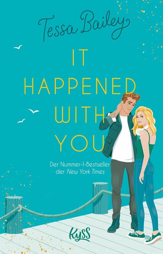 It happened with you - Tessa Bailey,Anja Rüdiger - ebook