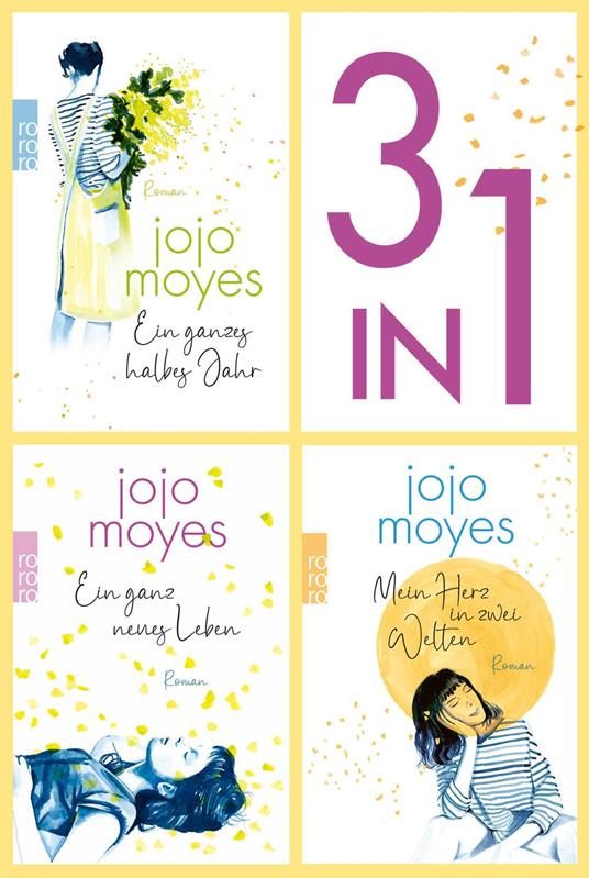 Ein ganzes halbes Jahr / Ein ganz neues Leben / Mein Herz in zwei Welten (3in1-Bundle): 3 Romane in einem Band + Bonusgeschichte