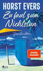 Zu faul zum Nichtstun