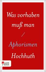 Was vorhaben muß man