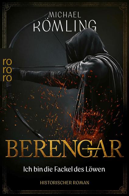 Berengar: Ich bin die Fackel des Löwen