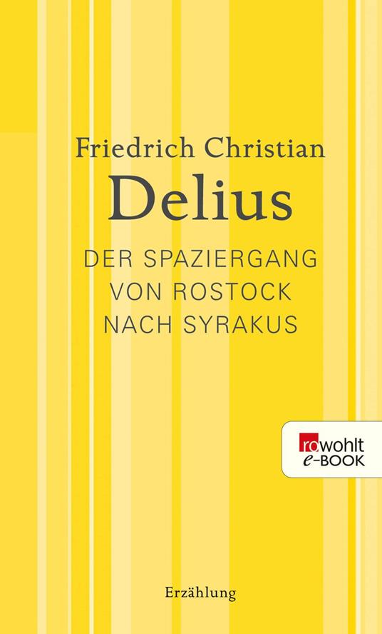 Der Spaziergang von Rostock nach Syrakus