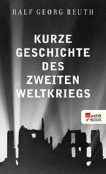 Kurze Geschichte des Zweiten Weltkriegs