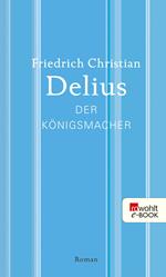 Der Königsmacher
