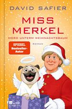 Miss Merkel: Mord unterm Weihnachtsbaum