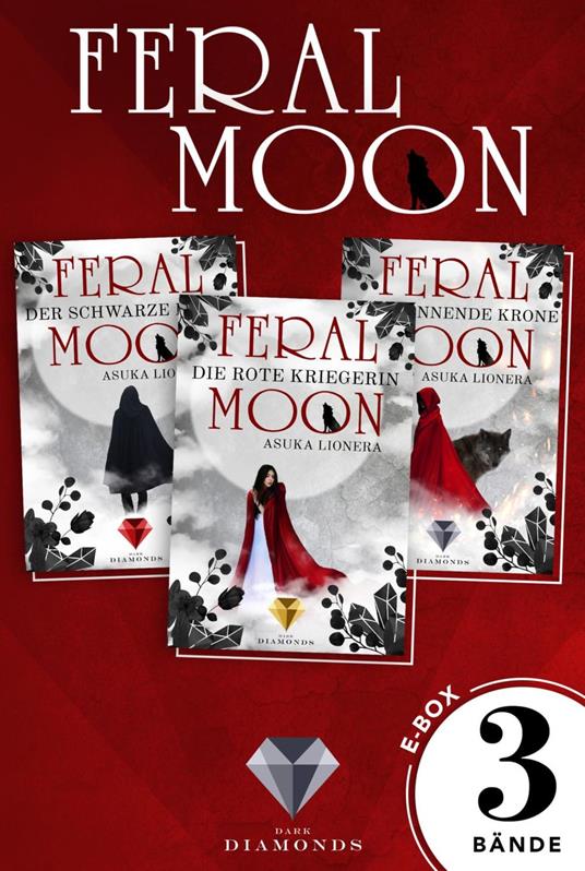 Feral Moon: 3 Bände in einem Bundle!