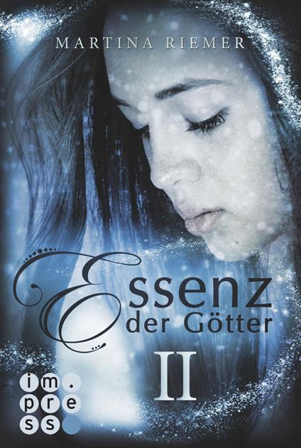 Essenz der Götter II - Martina Riemer - ebook