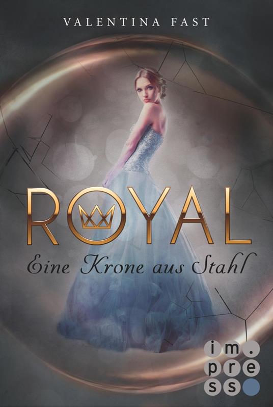 Royal 4: Eine Krone aus Stahl - Valentina Fast - ebook