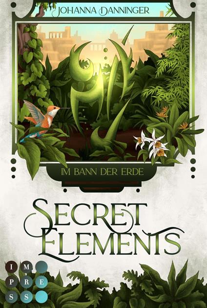 Secret Elements 2: Im Bann der Erde - Johanna Danninger - ebook