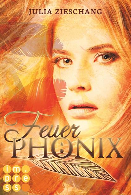 Feuerphönix (Die Phönix-Saga 1) - Julia Zieschang - ebook