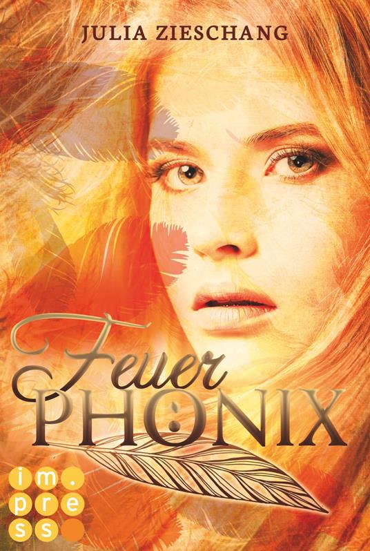 Feuerphönix (Die Phönix-Saga 1) - Julia Zieschang - ebook