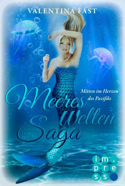 MeeresWeltenSaga 2: Mitten im Herzen des Pazifiks - Valentina Fast - ebook