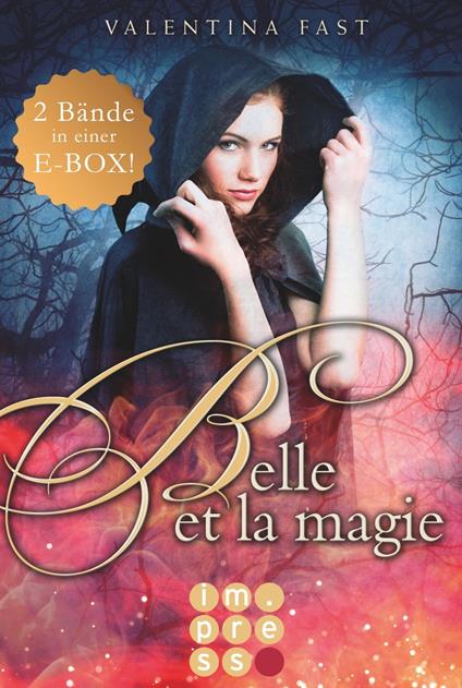 Belle et la magie: 2 Bände in einem Bundle! - Valentina Fast - ebook