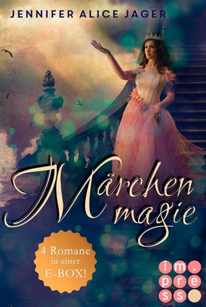 Märchenmagie: 4 Bände in einem Bundle! - Jennifer Alice Jager - ebook
