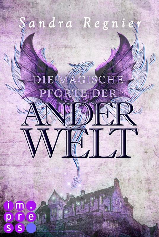 Die Pan-Trilogie: Die magische Pforte der Anderwelt (Pan-Spin-off 1) - Sandra Regnier - ebook
