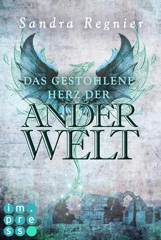 Die Pan-Trilogie: Das gestohlene Herz der Anderwelt (Pan-Spin-off 2) - Sandra Regnier - ebook