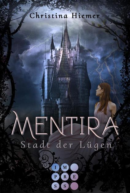 Mentira 1: Stadt der Lügen - Christina Hiemer - ebook