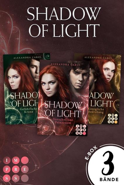 Shadow of Light: Sammelband der magischen Fantasyserie »Shadow of Light« inklusive Vorgeschichte - Alexandra Carol - ebook