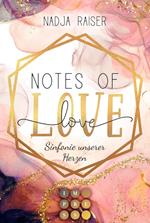 Notes of Love. Sinfonie unserer Herzen