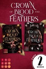 Crown of Blood and Feathers: Der Sammelband der fesselnden High-Fantasy-Dilogie