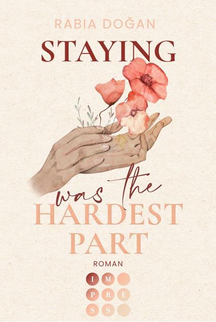 Staying Was The Hardest Part (Hardest Part 1) - Rabia Dogan - ebook