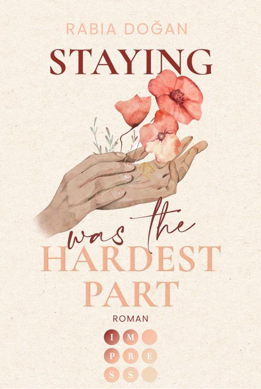 Staying Was The Hardest Part (Hardest Part 1) - Rabia Dogan - ebook