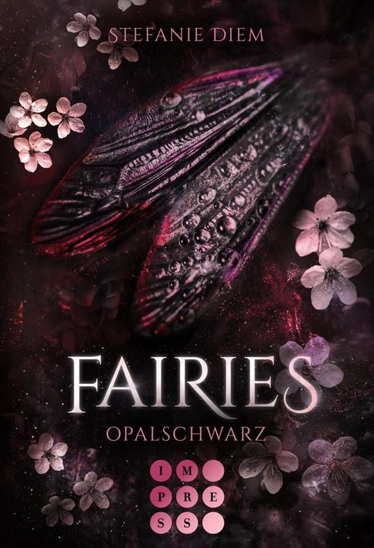 Fairies 4: Opalschwarz - Stefanie Diem - ebook