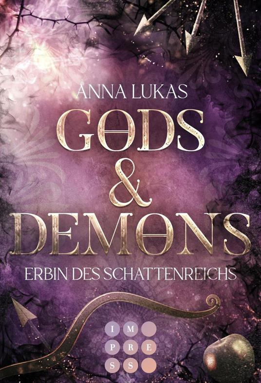 Gods & Demons. Erbin des Schattenreichs - Anna Lukas - ebook