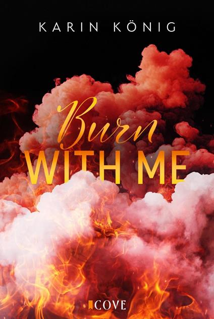 Burn With Me