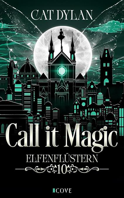 Call it magic 10: Elfenflüstern