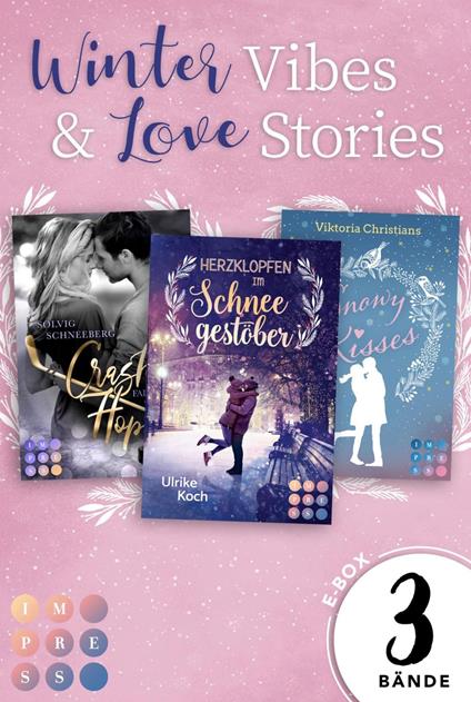 Winter Vibes & Love Stories: 3 Bände in einem Bundle! - Viktoria Christians,Koch Ulrike,Solvig Schneeberg - ebook