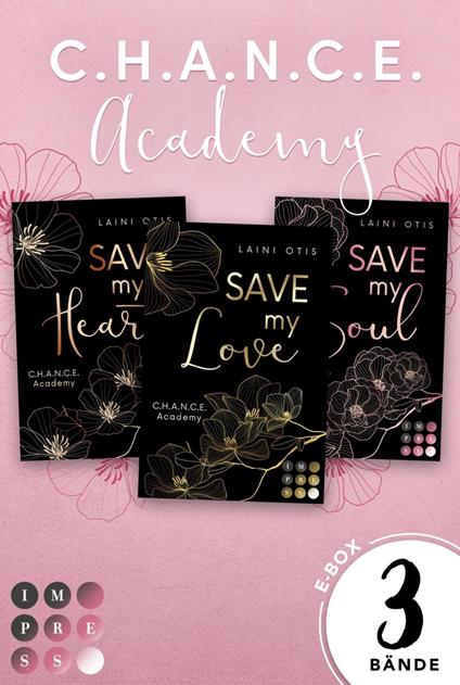 C.H.A.N.C.E. Academy: 3 Bände in einem Bundle! - Laini Otis - ebook