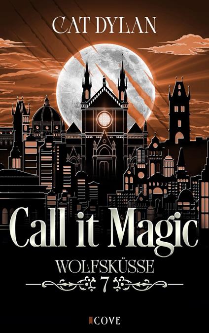 Call it magic 7: Wolfsküsse