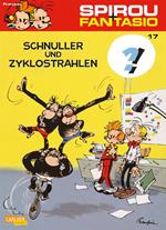 Spirou und Fantasio 17: Schnuller und Zyklostrahlen