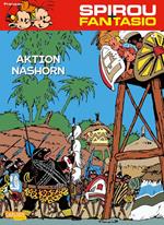 Spirou und Fantasio 4: Aktion Nashorn