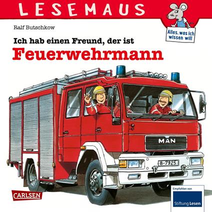 LESEMAUS: Ich hab einen Freund, der ist Feuerwehrmann - Ralf Butschkow - ebook