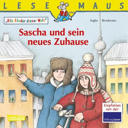 LESEMAUS: Sascha und sein neues Zuhause - Ingke Brodersen,Myriam Halberstam,Alexander Ivanov - ebook