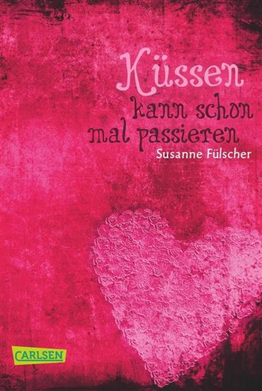 Küssen kann schon mal passieren - Susanne Fülscher - ebook