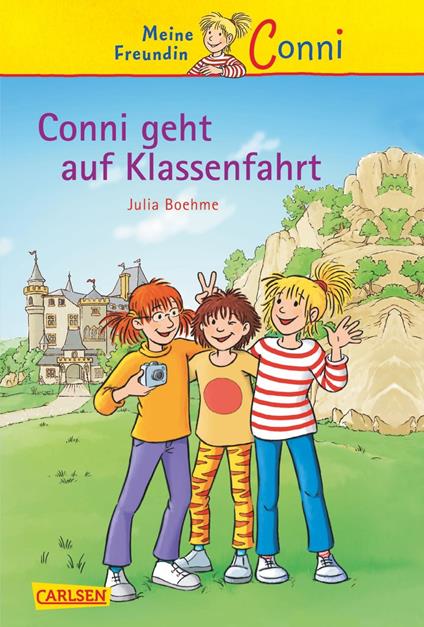 Conni Erzählbände 3: Conni geht auf Klassenfahrt - Julia Boehme,Herdis Albrecht - ebook