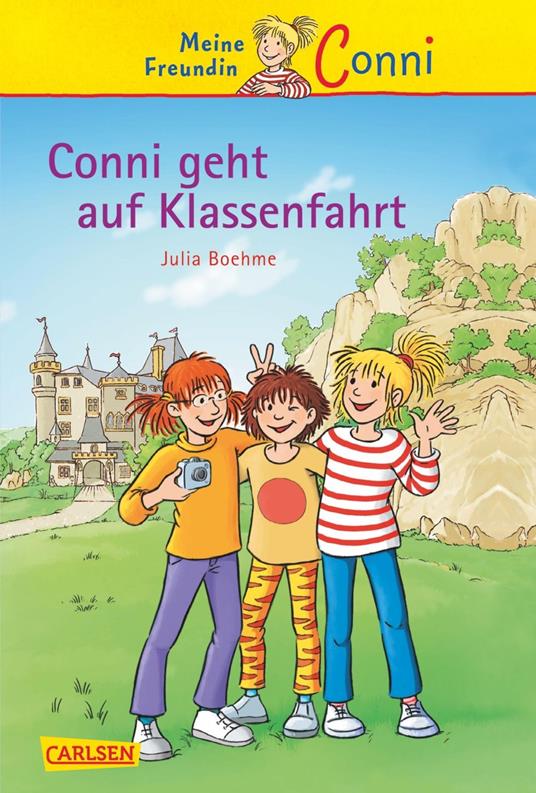 Conni Erzählbände 3: Conni geht auf Klassenfahrt - Julia Boehme,Herdis Albrecht - ebook
