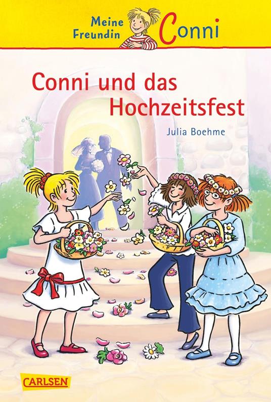 Conni Erzählbände 11: Conni und das Hochzeitsfest - Julia Boehme,Herdis Albrecht - ebook