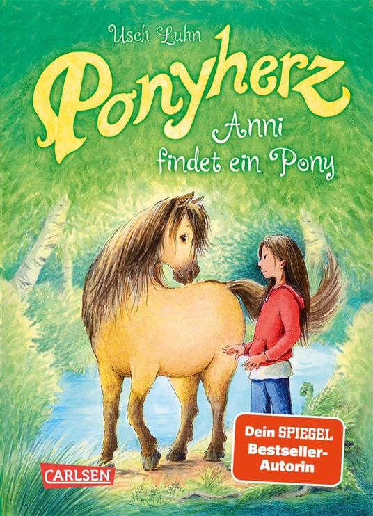 Ponyherz 1: Anni findet ein Pony - Usch Luhn,Franziska Harvey - ebook