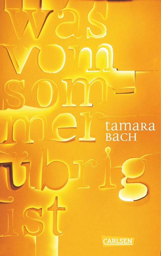was vom Sommer übrig ist - Tamara Bach - ebook