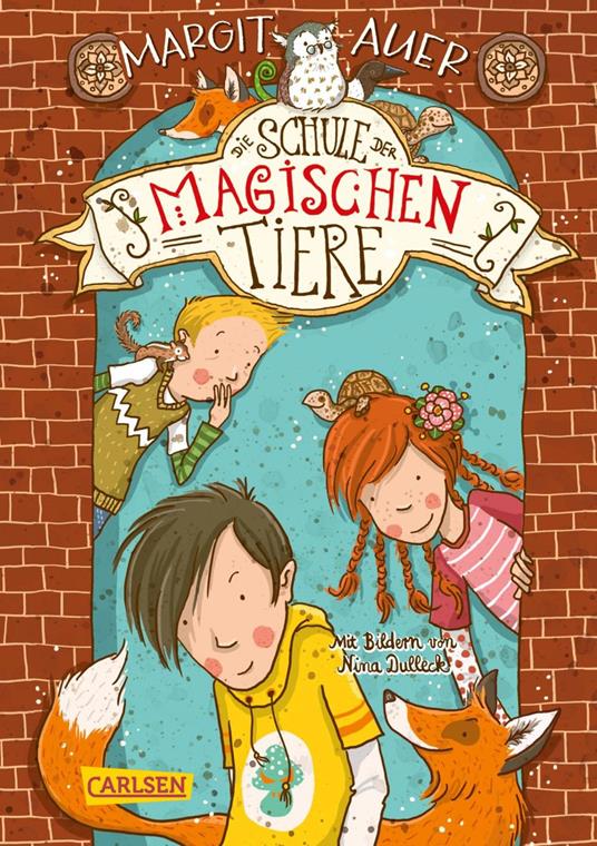 Die Schule der magischen Tiere 1: Die Schule der magischen Tiere - Margit Auer,Nina Dulleck - ebook